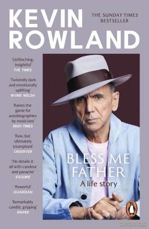 Bless Me Father: A life story - Kevin Rowland [KSIĄŻKA]