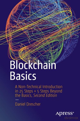 Blockchain Basics: A Non-Technical Introduction in 25 Steps + 5 Steps Beyond the Basics - Daniel Drescher [KSIĄŻKA]