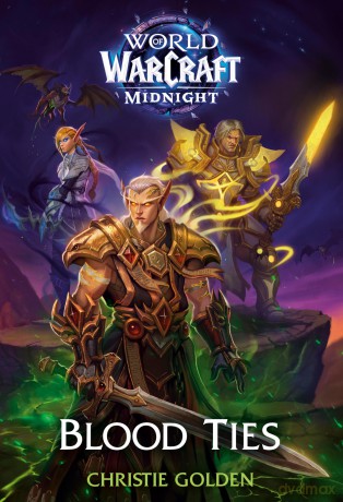 Blood Ties (World of Warcraft: Midnight) - Golden Christie [KSIĄŻKA]