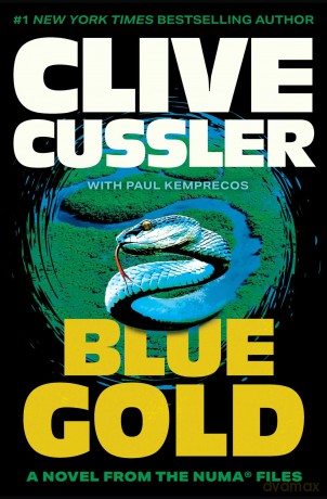 Blue Gold: A Novel from the NUMA Files - Clive Cussler [KSIĄŻKA]