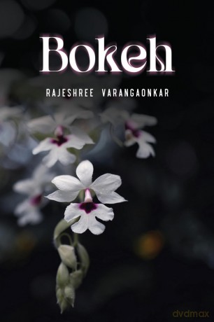 Bokeh - Rajesh Varangaonkar [KSIĄŻKA]