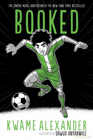 Booked Graphic Novel: A Graphic Novel (Crossover) - Kwame Alexander [KOMIKS]