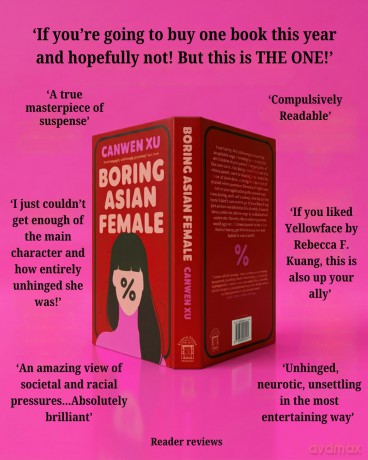 Boring Asian Female: An Addictive Debut about Obsession, Identity and the Dark Side of Success in a World That Demands You Stand Out - Canwen Xu [KSIĄŻKA]