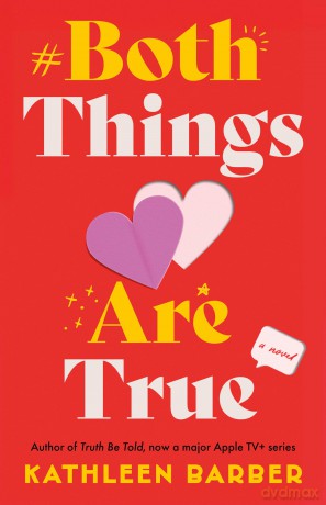 Both Things Are True: A Novel - Kathleen Barber [KSIĄŻKA]