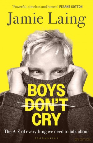 Boys Don't Cry: The A-Z of everything we need to talk about - Jamie Laing [KSIĄŻKA]