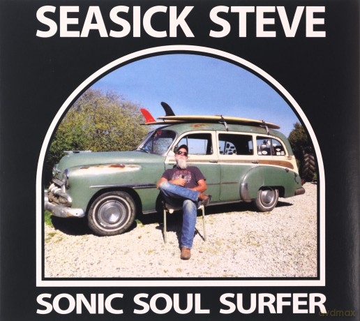 Seasick Steve: Sonic Soul Surfer [CD]