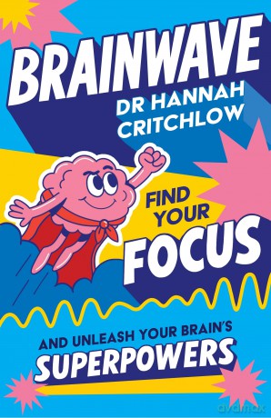 Brainwave: Find your focus and unleash your brain's superpowers - Hannah Critchlow [KSIĄŻKA]
