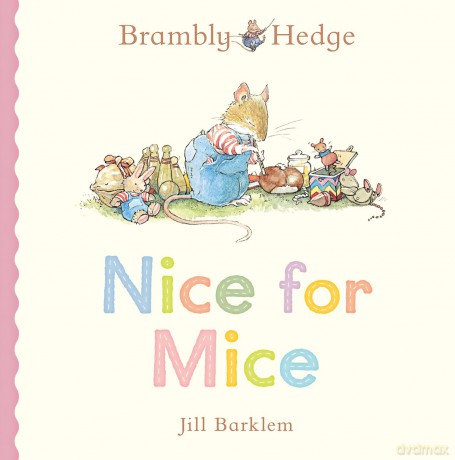 Brambly Hedge: Nice for Mice: A beautiful board book from the creator of Brambly Hedge - Jill Barklem [KSIĄŻKA]