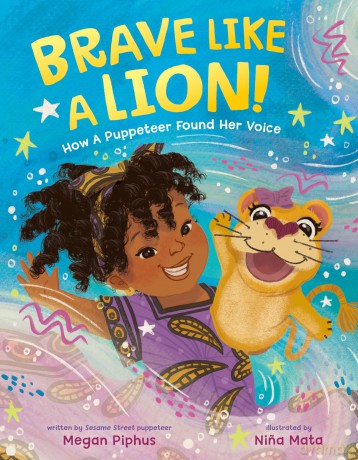 Brave like a Lion!: How a Puppeteer Found Her Voice - Megan Piphus [KSIĄŻKA]