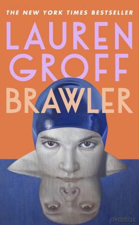 Brawler - Lauren Groff [KSIĄŻKA]