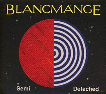 Blancmange: Semi Detached [2CD]