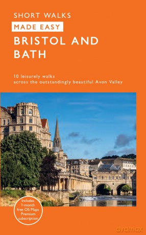 Bristol and Bath Short Walks | Ordnance Survey | 10 Accessible Routes for All | Short Walks Made Easy | Guidebook | Avon Valley | England | Maps | City | Valleys | Rivers - Ordnance Survey [KSIĄŻKA]