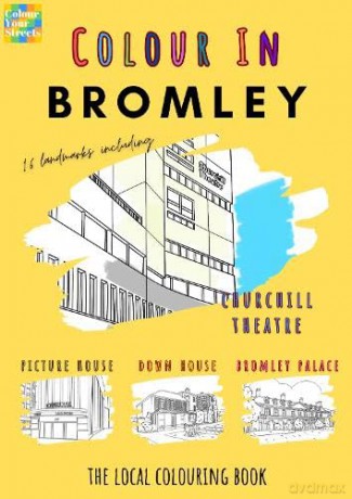 Bromley Colouring Book (A4) - Colour Your Streets [KSIĄŻKA]
