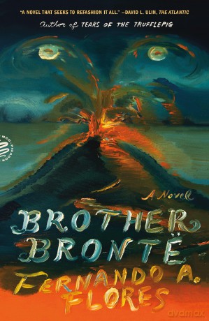 Brother Brontë: A Novel - A., Fernando Flores [KSIĄŻKA]