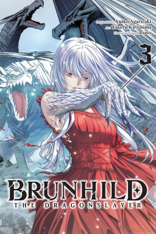 Brunhild the Dragonslayer, Vol. 3 (manga): Volume 3 - Yuiko Agarizaki [KSIĄŻKA]