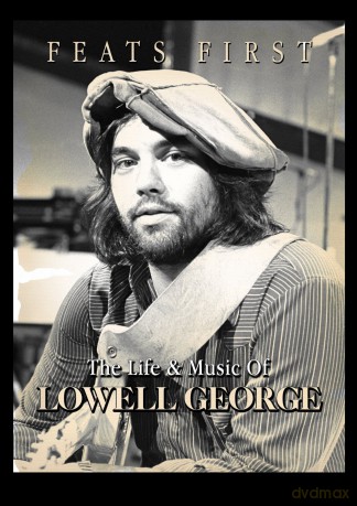 Lowell George -Feats First [DVD]