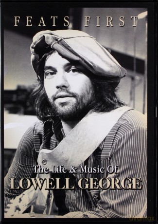 Lowell George -Feats First [DVD]