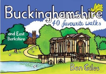 Buckinghamshire: 40 Favourite Walks - Ben Giles [KSIĄŻKA]