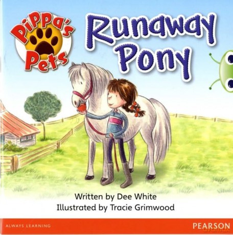 Bug Club Guided Fiction Year 1 Yellow B Pippa's Pets: Runaway Pony - White Dee [KSIĄŻKA]