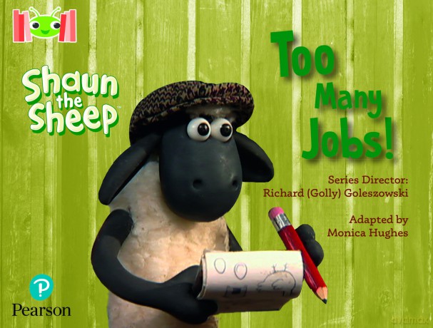Bug Club Reading Corner: Age 4-7: Shaun the Sheep: Too Many Jobs! - Monica Hughes [KSIĄŻKA]