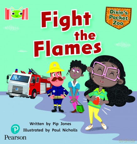 Bug Club Reading Corner: Age 5-7: Dixie's Pocket Zoo: Fight the Flames - Pip Jones [KSIĄŻKA]