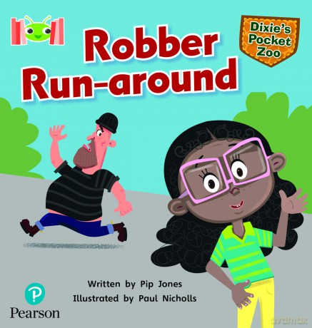 Bug Club Reading Corner: Age 5-7: Dixie's Pocket Zoo: Robber Run-around - Pip Jones [KSIĄŻKA]