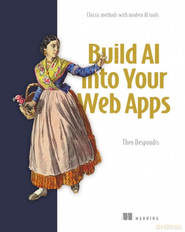 Building AI Applications on the Web: How to Get Reliable Results With React, Next.js, and Vercel - Theo Despoudis [KSIĄŻKA]