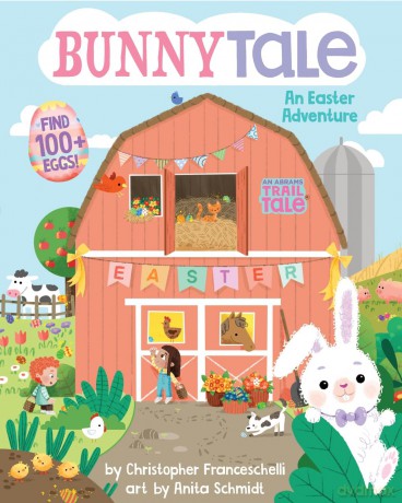 BunnyTale (An Abrams Trail Tale): An Easter Adventure - Franceschelli Chris [KSIĄŻKA]