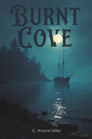 Burnt Cove - G. Wayne Miller [KSIĄŻKA]