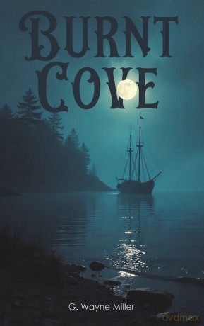 Burnt Cove - G. Wayne Miller [KSIĄŻKA]