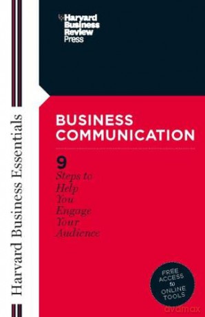 Business Communication: 9 Steps to Help You Engage Your Audience - Harvard Busines [KSIĄŻKA]