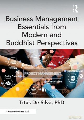 Business Management Essentials from Modern and Buddhist Perspectives - De Silva Titus [KSIĄŻKA]