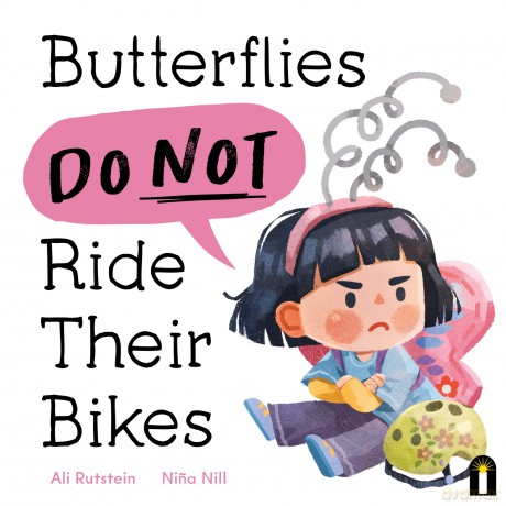 Butterflies Do Not Ride Their Bikes (Preschool Problems) - Ali Rutstein [KSIĄŻKA]
