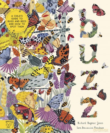 Buzz: A child's guide to bugs and bees and how to spot them (In Our Nature) - Richard Jones [KSIĄŻKA]