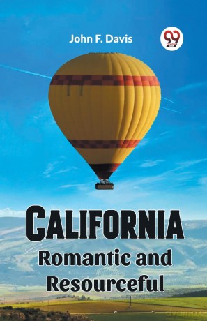 California Romantic and Resourceful - John F. Davis [KSIĄŻKA]