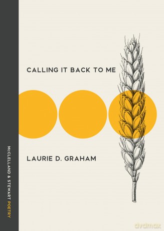 Calling It Back to Me: Poems - Laurie D. Graham [KSIĄŻKA]