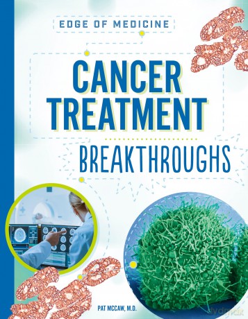 Cancer Treatment Breakthroughs (Edge of Medicine) - Pat Mc Mccaw [KSIĄŻKA]