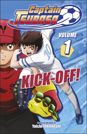 Captain Tsubasa Volume 1 Kick-Off! - Yoichi Takahashi [KOMIKS]