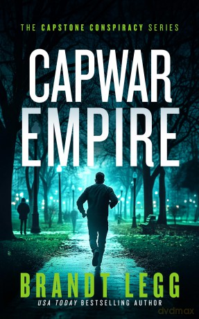 CapWar Empire: A gripping political thriller: 3 (CapStone Conspiracy) - Brandt Legg [KSIĄŻKA]