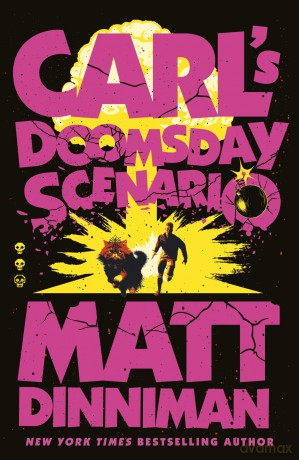 Carl's Doomsday Scenario: The epic, action-packed sequel to the international bestselling sci-fi fantasy Dungeon Crawler Carl series: 2 - Matt Dinniman [KSIĄŻKA]