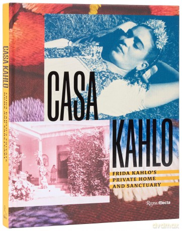 Casa Kahlo: Frida Kahlo's Home and Sanctuary - Mara Romeo Kahlo [KSIĄŻKA]
