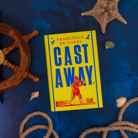 Cast Away: or, the Surprising Adventures of Alexander Selkirk - Francesca De Tores [KSIĄŻKA]