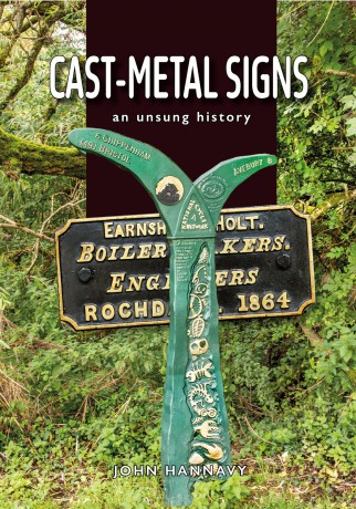 Cast Metal Signs: An Unsung History - John Hannavy [KSIĄŻKA]
