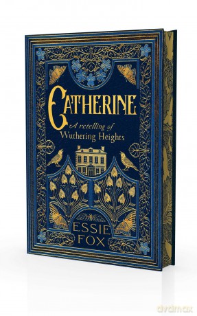 Catherine: A Retelling of Wuthering Heights - Essie Fox [KSIĄŻKA]