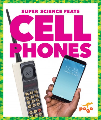 Cell Phones (Super Science Feats) - Nikole Bethea. B [KSIĄŻKA]