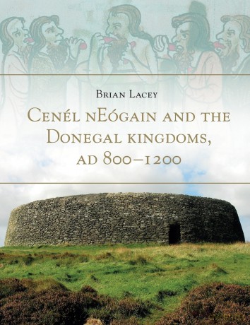 Cenel Neogain and the Donegal Kingdom Ad 800 - Brian Lacey [KSIĄŻKA]