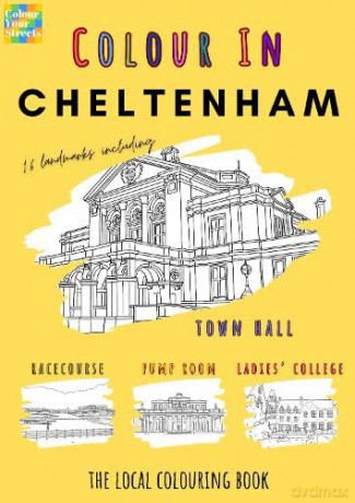 Cheltenham Colouring Book (A4) - Colour Your Streets [KSIĄŻKA]