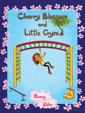 Cherry Blossom and Little Gym - Penney Elder [KSIĄŻKA]