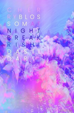 Cherry Blossom at Nightbreak - Rishi Dastidar [KSIĄŻKA]