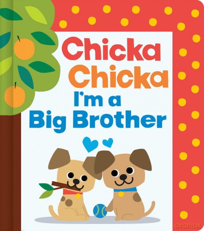 Chicka Chicka I'm a Big Brother (Chicka Chicka Book, A) - Bill Martin Jr [KSIĄŻKA]